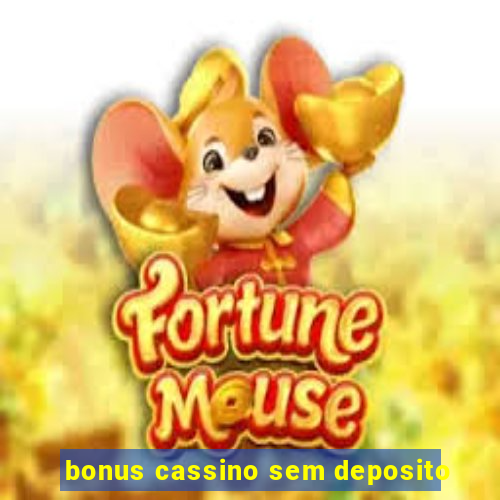 bonus cassino sem deposito